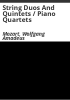String_duos_and_quintets___piano_quartets