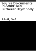Source_documents_in_American_Lutheran_hymnody