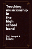 Teaching_musicianship_in_the_high_school_band