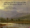 American_watercolors_from_the_Metropolitan_Museum_of_Art