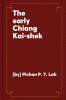 The_early_Chiang_Kai-shek