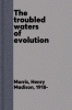 The_troubled_waters_of_evolution