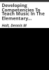Developing_competencies_to_teach_music_in_the_elementary_classroom