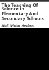 The_teaching_of_science_in_elementary_and_secondary_schools