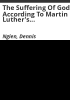 The_suffering_of_God_according_to_Martin_Luther_s_theologia_crucis