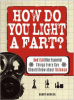 How_do_you_light_a_fart_