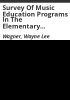 Survey_of_music_education_programs_in_the_elementary_schools__K-8__of_the_Wisconsin_Evangelical_Lutheran_Synod