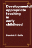 Developmentally_appropriate_teaching_in_early_childhood