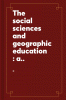 The_social_sciences_and_geographic_education