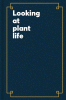 Looking_at_plant_life