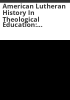 American_Lutheran_history_in_theological_education