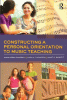 Constructing_a_personal_orientation_to_music_teaching