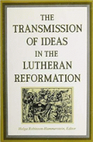 The_transmission_of_ideas_in_the_Lutheran_Reformation