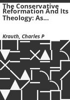 The_conservative_reformation_and_its_theology