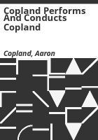 Copland_performs_and_conducts_Copland