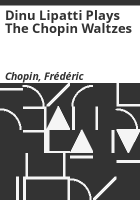 Dinu_Lipatti_plays_the_Chopin_Waltzes