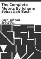 The_complete_motets_by_Johann_Sebastian_Bach