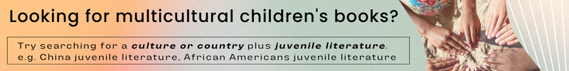 Looking for multicultural children's books? Try searching for a culture or country plus the words juvenile literature. e.g. China juvenile literature, African Americans juvenile literature.
