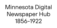 Minnesota Digital Newspaper Hub (1856-1922)